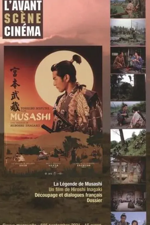 L'Avant-Scène Cinéma N° 685, septembre 2021 : La légende de Musashi. Un film de Hiroshi Inagaki, Pierre-Simon Gutman