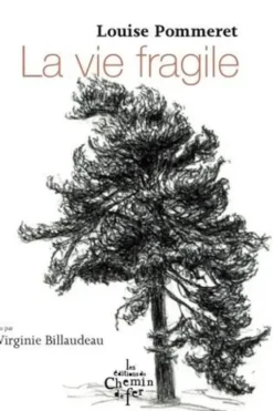 La vie fragile, Louise Pommeret