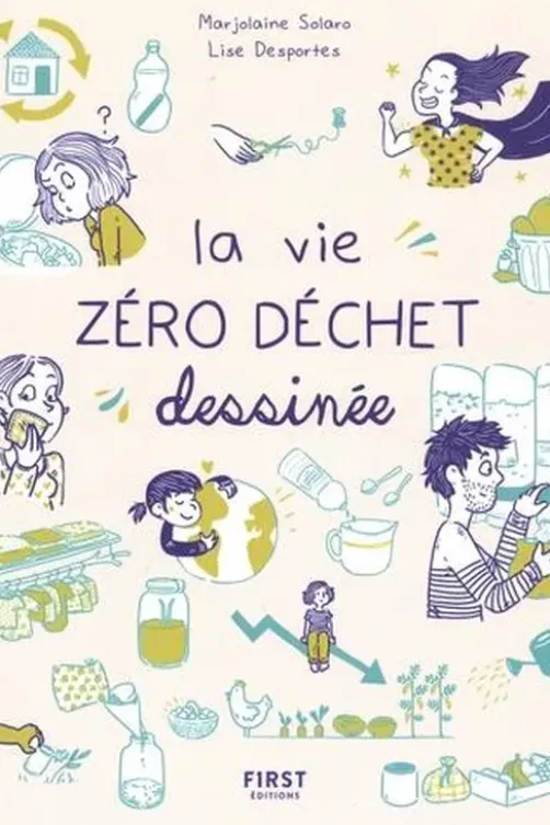 La vie zéro déchet dessinée, Marjolaine Solaro