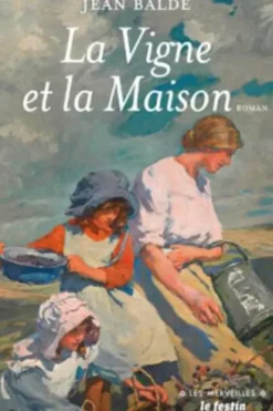 La vigne et la maison, Jean Balde
