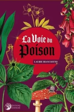La Voie du Poison, Laurie Bianciotto
