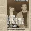 La voix qui nous parle n'a pas besoin de visage. Chroniques et reportages (1946-1957), Armand Gatti