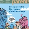 L'école des parents N° 634, janvier-février-mars 2020 : Hyperparentalité. Du risque d'en faire trop, Anne Lanchon