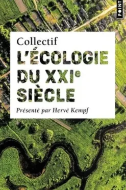 L'écologie du XXIe siècle, Hervé Kempf