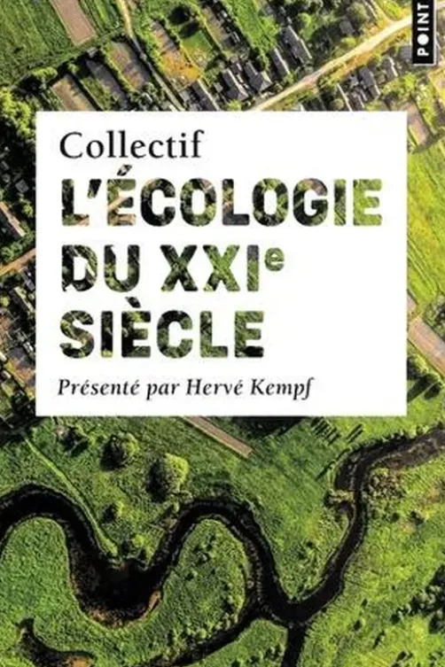 L'écologie du XXIe siècle, Hervé Kempf