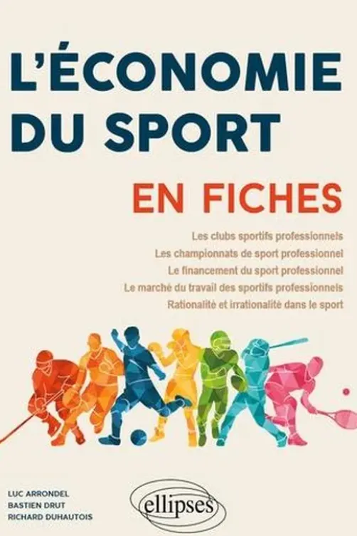 L'économie du sport en fiches, Luc Arrondel