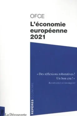 L'économie européenne. Edition 2021, OFCE