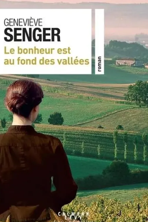 Le bonheur est au fond des vallées, Geneviève Senger