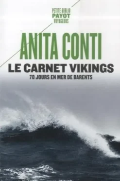 Le carnet Vikings. 70 jours en mer de Barents (juin-septembre 1939), Anita Conti