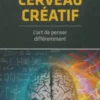 Le cerveau créatif, Collectif