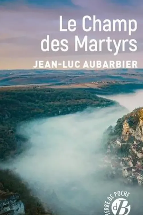 Le Champ des Martyrs, Jean-Luc Aubarbier