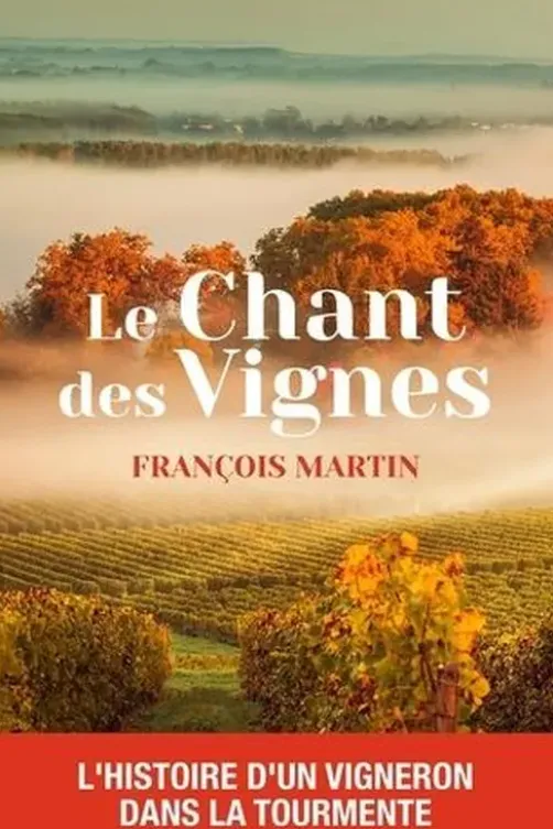 Le chant des vignes, François Martin