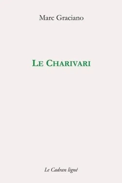 Le Charivari, Marc Graciano