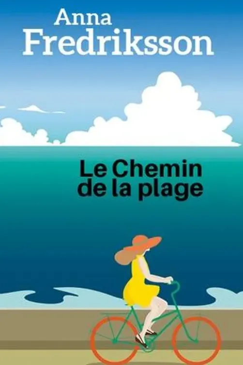 Le chemin de la plage [EDITION EN GROS CARACTERES, Anna Fredriksson
