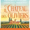 Le château des oliviers. Suivi de 20 ans après, la belle Romaine, Frédérique Hébrard