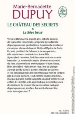 Le château des secrets Tome 1 : Le rêve brisé, Marie-Bernadette Dupuy