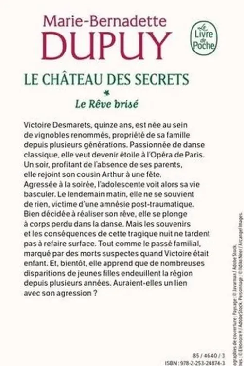 Le château des secrets Tome 1 : Le rêve brisé, Marie-Bernadette Dupuy