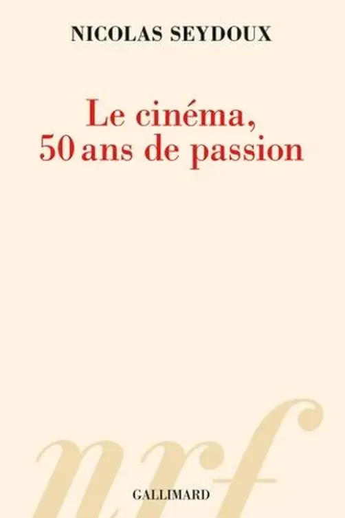 Le cinéma, 50 ans de passion, Nicolas Seydoux
