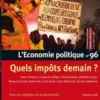 L'Economie politique N° 96, novembre 2022 : Quels impôts demain ?, Wojtek Kalinowski