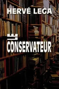 Le conservateur, Hervé Lega