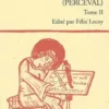 Le conte du Graal (Perceval). Tome 2, Chrétien de Troyes