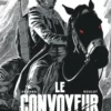 Le Convoyeur. Tome 1, Nymphe, Edition spéciale en noir & blanc, Dimitri Armand