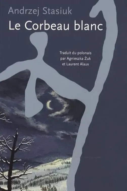 Le Corbeau blanc, Andrzej Stasiuk