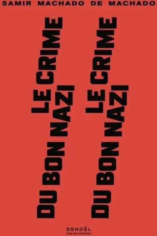 Le Crime du bon nazi, Samir Machado de Machado