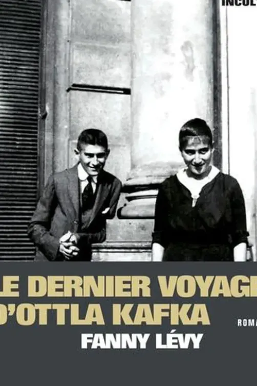 Le dernier voyage d'Ottla Kafka, Fanny Lévy