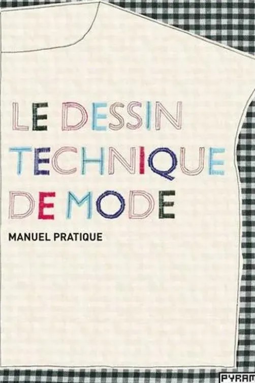 Le dessin technique de mode. Manuel pratique, Basia Szkutnicka