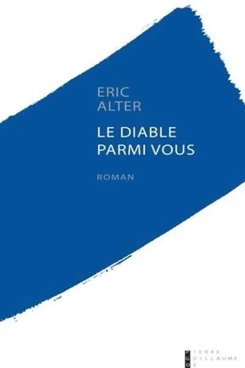 Le diable parmi vous, Eric Alter