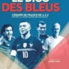 Le Dico des bleus. 1904-2022 : La longue marche vers les sommets, Matthieu Delahais