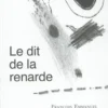 Le dit de la renarde, François Emmanuel