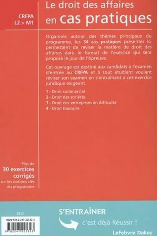 Le droit des affaires en cas pratiques. Plus de 30 exercices corrigés sur les notions clés du programme, Clément Favre-Rochex