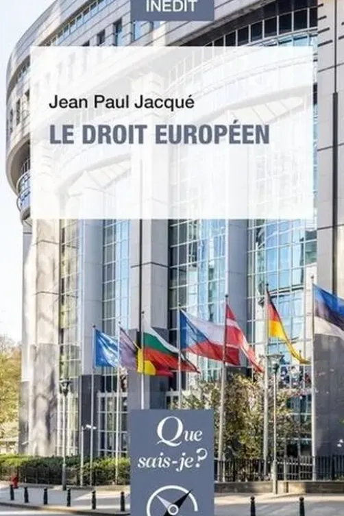 Le droit européen, Jean-Paul Jacqué