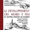 Le développement des armes à feu - Schmidt, Rodolphe