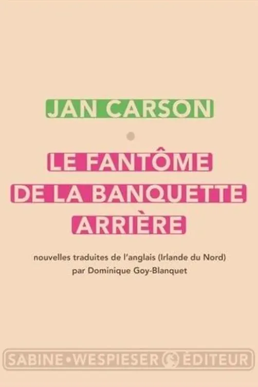 Le fantôme de la banquette arrière, Jan Carson
