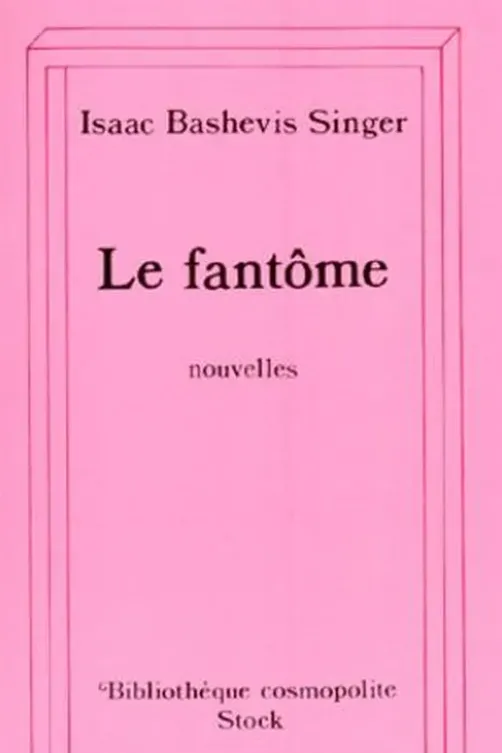 Le fantôme, Isaac Bashevis Singer