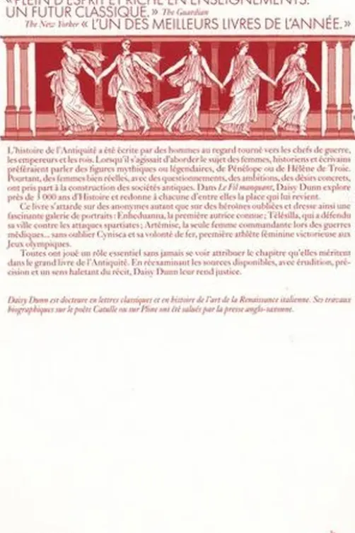 Le fil manquant. Une nouvelle histoire du monde antique à travers celles qui l'ont façonné, Daisy Dunn