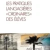 Le français aujourd'hui N° 208, mars 2020 : Les pratiques langagières "ordinaires" des élèves, Jacques David