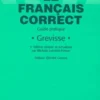 LE FRANCAIS CORRECT. Guide pratique, 5ème édition révisée et actualisée, Maurice Grevisse