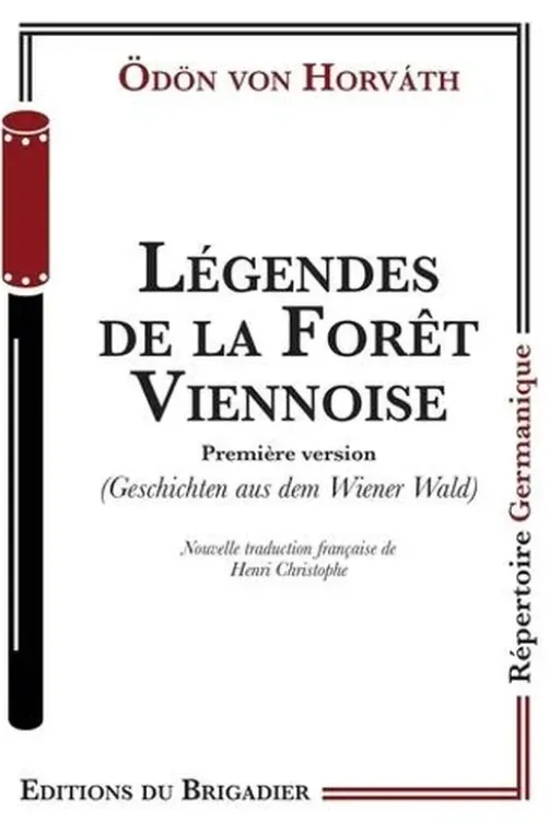 Legendes de le foret viennoise. Première version, Ödön von Horváth