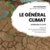 Le Général Climat. Intensifier la lutte, Tom Middendorp