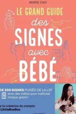 Le grand guide des signes avec bébé, Marie Cao
