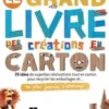 Le grand livre des créations en carton, Gallimard Jeunesse