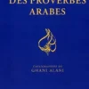 Le grand livre des proverbes arabes, Ghani Alani