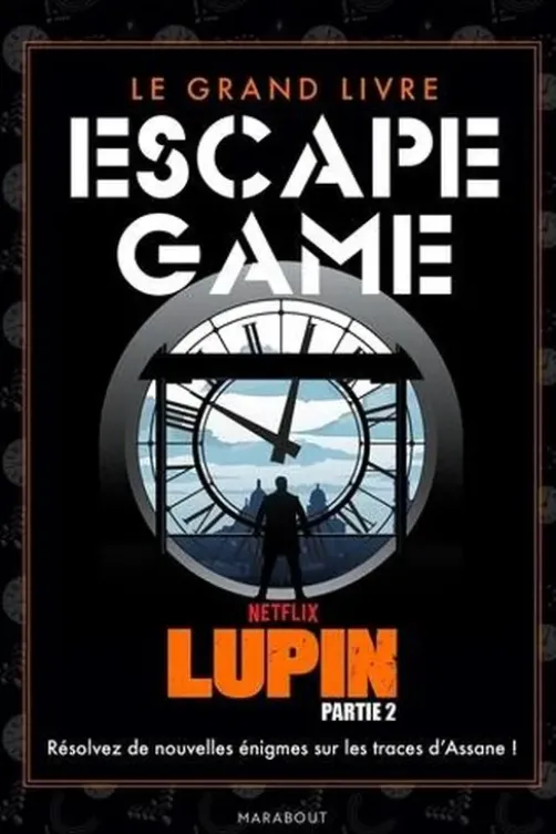 Le grand livre escape game Lupin. Résolvez de nouvelles énigmes sur les traces d'Assane !, Benjamin Peylet