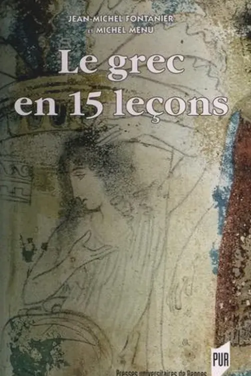 Le grec en 15 leçons, Jean-Michel Fontanier