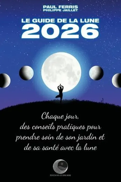 Le guide de la Lune. Edition 2026, Paul Ferris