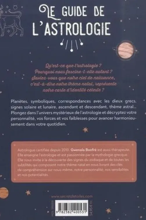 Le guide de l'astrologie. Poussez les portes de l'astrologie pour guider votre quotidien, Gwenola Bonfré